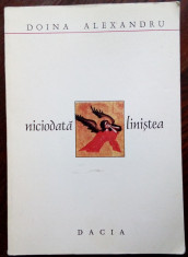 DOINA ALEXANDRU - NICIODATA LINISTEA (VERSURI, DEBUT 1994) [dedicatie/autograf] foto