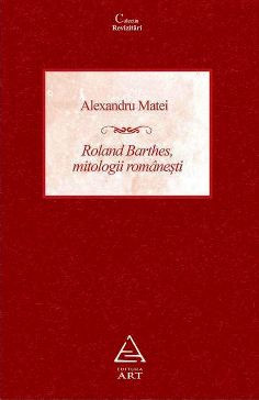 Roland Barthes, mitologii romanesti foto