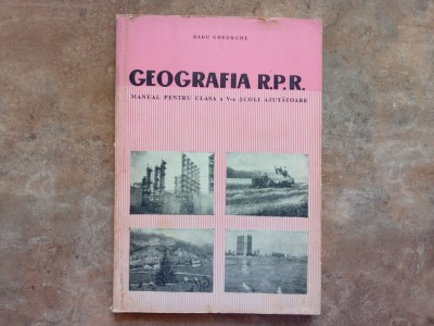 Geografia R.P.R. Manual pentru clasa a V-a scoli ajutatoare, 1965 foto