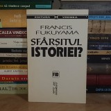FRANCIS FUKUYAMA - SFARSITUL ISTORIEI ? , 1994 *