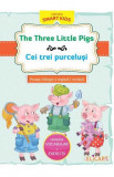 Cumpara ieftin The Three Little Pigs - Cei trei purcelusi