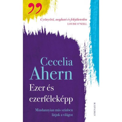 Ezer &amp;eacute;s ezerf&amp;eacute;lek&amp;eacute;pp - Cecelia Ahern foto