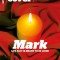 Mark: Life as It Is Meant to Be Lived