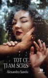 Tot ce ti-am scris - Alexandra Sandu - Editura Creator-Libris