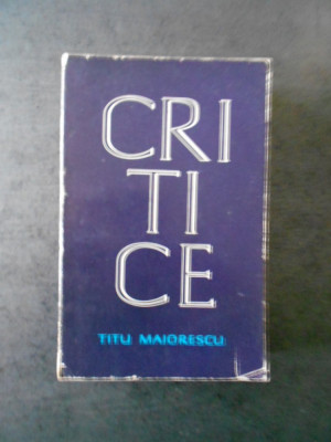 TITU MAIORESCU - CRITICE foto