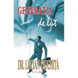 Generatia de lut - Lucian Ciuchita