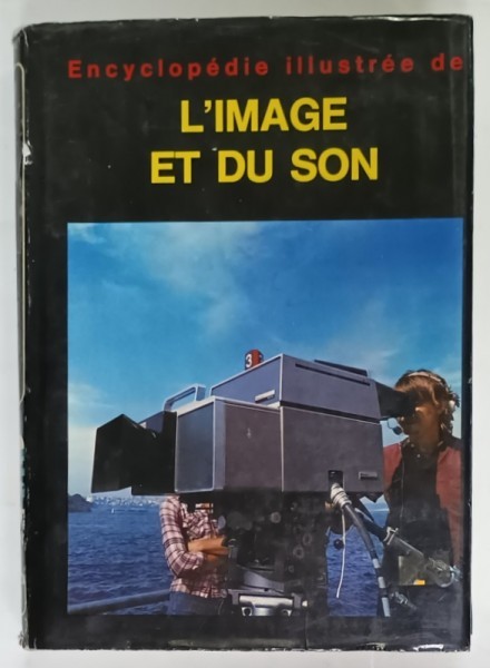 ENCYCLOPEDIE ILLUSTREE de L &#039; IMAGE ET DU SON par ZDENEK KRECAN , 1980