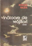 Mircea Vaida - Vanatoare de vrajitori