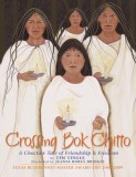 Crossing Bok Chitto: A Choctaw Tale of Friendship &amp; Freedom