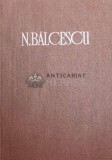 Opere, volumul 3. Romanii supt Mihai Voevod Viteazul - 1986 - Nicolae Balcescu ($Y52)