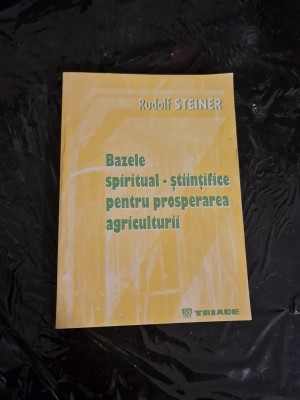 Bazele spiritual științifice pentru prosperarea agriculturii, Rudolf Steiner foto