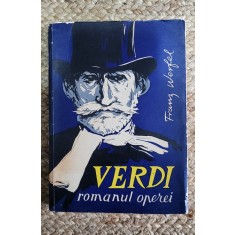 FRANZ WERFEL - VERDI. ROMANUL OPEREI