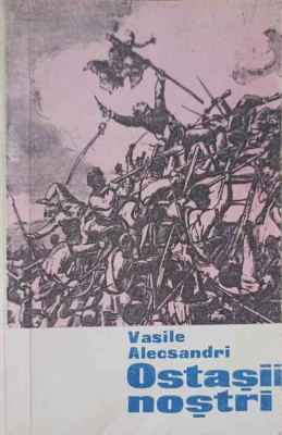 OSTASII NOSTRI-VASILE ALECSANDRI-249767 foto
