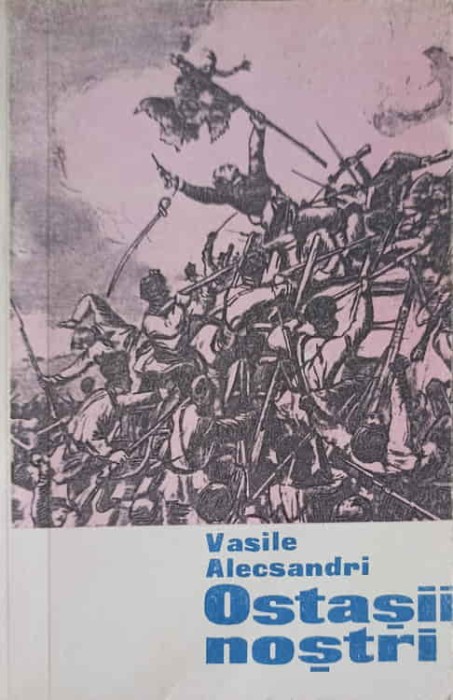 OSTASII NOSTRI-VASILE ALECSANDRI-249767