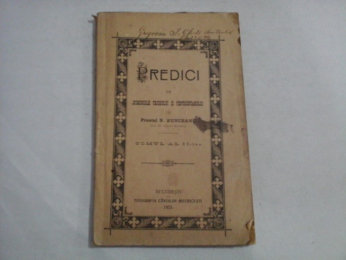 PREDICI LA DUMINICILE TRIODULUI SI PENTICOSTARULUI - Preotul N.RUNCEANU - 1921 - tomul 2