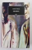 DELIRUL , roman de MARIN PREDA , 2009