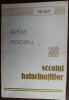 STEFAN MOCANU - SECOLUL HALUCINATIILOR (VERSURI, 1991) [prez. EUGENIA NICOLAE]