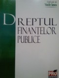 Vasile Iancu - Dreptul finantelor publice (Editia: 2008)