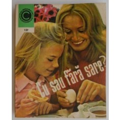 Cu sau fara sare ? - Ileana Serbanescu-Berar