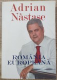 Romania europeana - Adrian Nastase