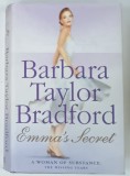 EMMA'S SECRET by BARBARA TAYLOR BRADFORD , 2003