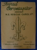 Cumpara ieftin IMNUL CERCETASILOR INCHINAT M. S. REGELELUI CAROL al II-LEA/AUTOGRAF V.POPESCU !