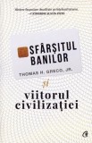 Sfarsitul banilor si viitorul civilizatiei - Thomas H. Greco Jr.
