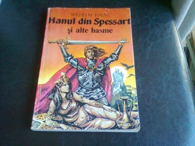 HANUL DIN SPESSART SI ALTE BASME - WILHELM HAUFF foto