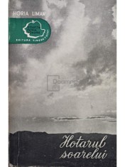 Horia Liman - Hotarul soarelui (Editia: 1957) foto
