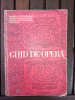 Ghid de Opera Gabriela Constantinescu, Caraman-Fotea, Sava - Editura Muzicala 1971
