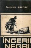 Ingerii negri - Francois Mauriac