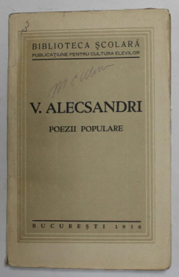 Vasile Alecsandri - Poezii populare (1936) foto