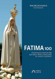 Fatima 100 | Wilhelm Danca