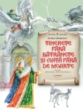 Cumpara ieftin Tinerete fara batranete si viata fara de moarte | Petre Ispirescu, Litera