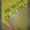 Probleme de algebra Gh.Boja
