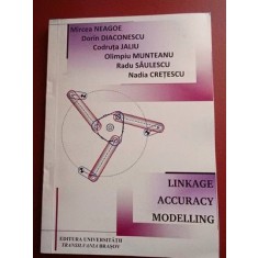 Linkage, accuracy, modelling- Mircea Neagoe, Dorin Diaconescu