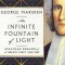 An Infinite Fountain of Light: Jonathan Edwards for the Twenty-First Century