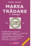 Marea tradare a Romaniei. Volumul VII - Eugen Delcea