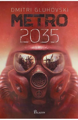 Metro 2035, Dmitri Gluhovski - Editura Art foto