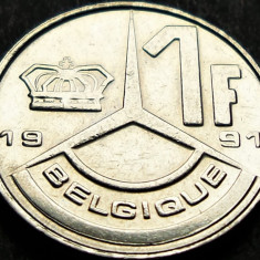 Moneda 1 FRANC - BELGIA, anul 1991 * cod 905