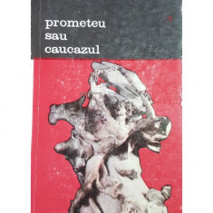 Georges Charachidze - Prometeu sau caucazul (editia 1988)