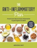 The Anti-inflammation Plan How to reduce inflammation to live a long, healthy life