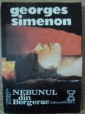 Nebunul din Bergerac - Georges Simenon - Vremea 1992 - Carte Politista, Beletristica - Paperback