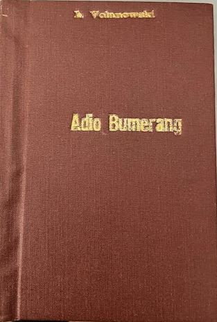 Adio bumerang. Australia ieri si azi Lucjan Wolanowski