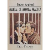 Manual de morala practica - 1993 - Tudor Arghezi (Q72)