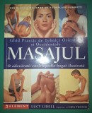 Lucy Lidell &ndash; Masajul * Ghid practic de tehnici orientale si occidentale de masaj