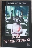 ALICE IN TARA NEBUNILOR-BEATRICE BADEA-266806