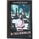 ALICE IN TARA NEBUNILOR-BEATRICE BADEA-266806