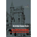 Az ez&uuml;stszekerce - &eacute;s a v&eacute;gső rejtelmes t&ouml;rt&eacute;netek - Sir ARTHUR CONAN DOYLE