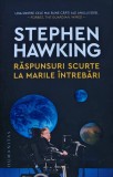 Raspunsuri scurte la marile intrebari - 2021 - Stephen Hawking ($P223), Humanitas
